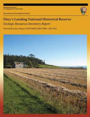 Ebey?s Landing National Historical Reserve Geologic Resources Inventory Report de National Park Service