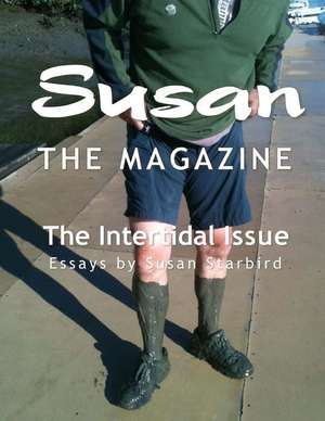 Susan the Magazine Volume I de Susan Starbird