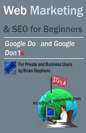 Web Marketing & Seo for Beginners de Brian Stephens