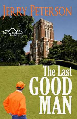 The Last Good Man de Jerry Peterson