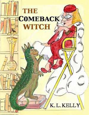 The Comeback Witch de K. L. Kelly