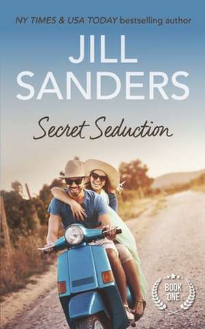 Secret Seduction de Jill Sanders