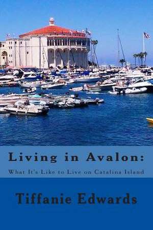 Living in Avalon de Tiffanie Edwards