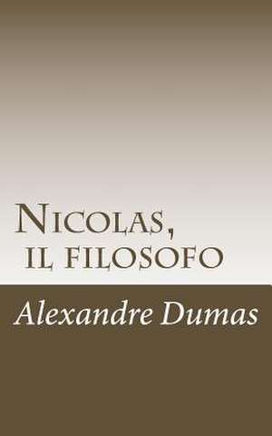 Nicolas, Il Filosofo de Alexandre Dumas