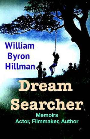 Dream Searcher de MR William Byron Hillman