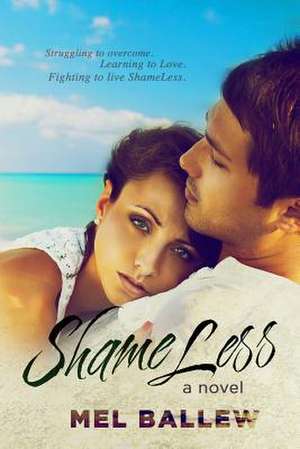 Shameless de Mel Ballew