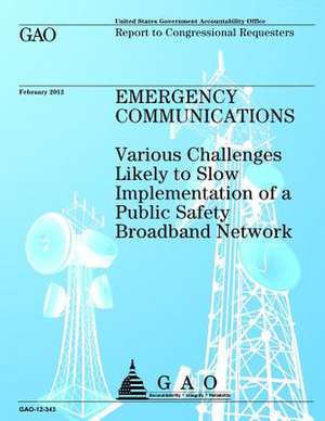 Emergency Communications de Government Accountability Office (U S )