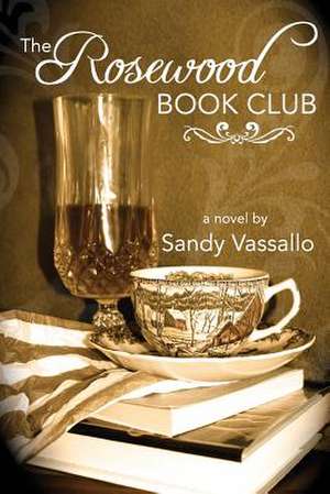 The Rosewood Book Club de Sandy Vassallo