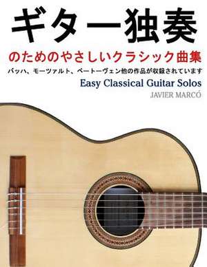 Easy Classical Guitar Solos de Javier Marco