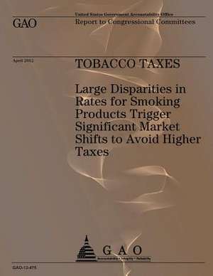 Tobacco Taxes de U S Government Accountability Office