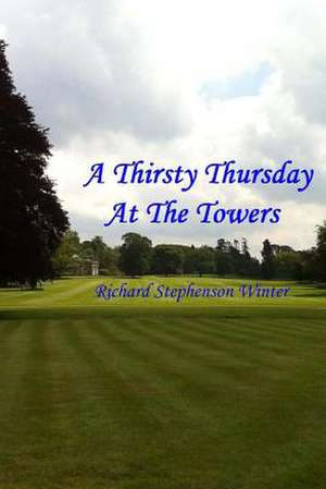 A Thirsty Thursday at the Towers de Richard Stephenson Winter