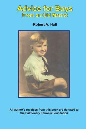 Advice for Boys de Robert a. Hall