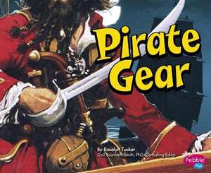 Pirate Gear de Rosalyn Tucker