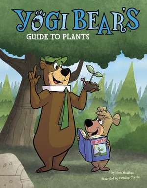 Yogi Bear's Guide to Plants de Mark Weakland