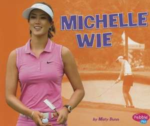 Michelle Wie de Mary R. Dunn