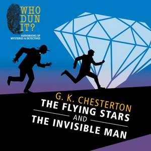 The Flying Stars and the Invisible Man de G. K. Chesterton