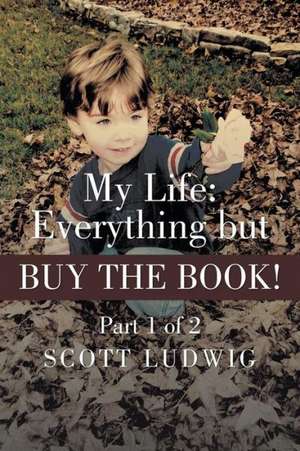 My Life de Scott Ludwig