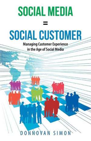 Social Media Equals Social Customer de Donnovan Simon