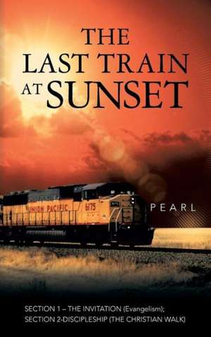 The Last Train at Sunset de Pearl