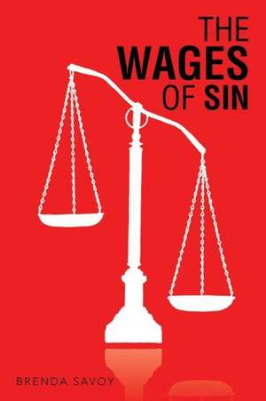 The Wages of Sin de Brenda Savoy