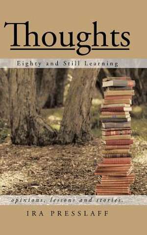 Thoughts de Ira Presslaff