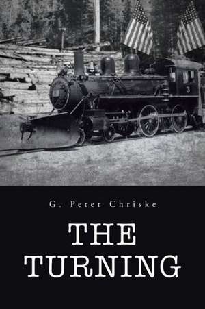 The Turning de G. Peter Chriske