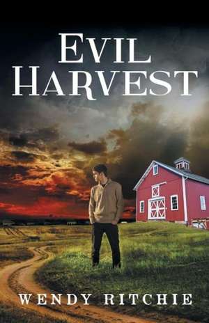 Evil Harvest de Wendy Ritchie