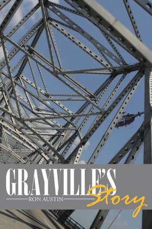 Grayville's Story de Ron Austin