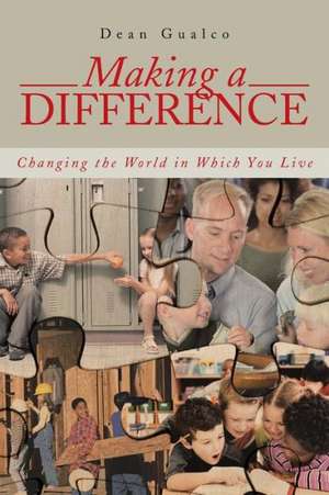 Making a Difference de Dean Gualco