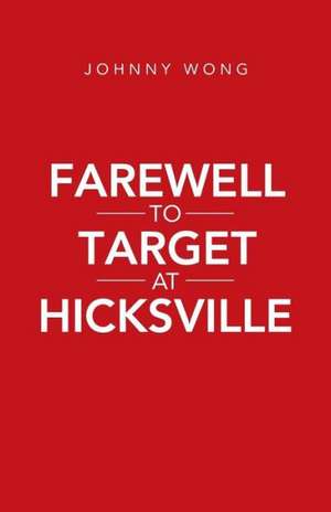 Farewell to Target at Hicksville de Johnny Wong