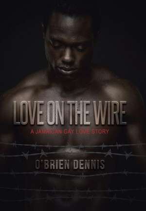 Love on the Wire de O'Brien Dennis