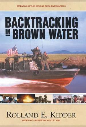 Backtracking in Brown Water de Rolland E. Kidder