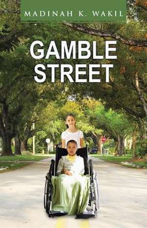 Gamble Street de Madinah K. Wakil