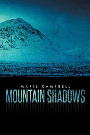 Mountain Shadows de Marie Campbell