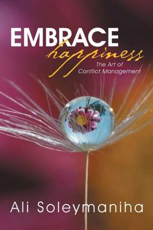 Embrace Happiness de Ali Soleymaniha