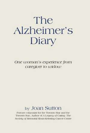 The Alzheimer's Diary de Joan Sutton