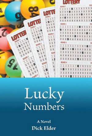 Lucky Numbers de Dick Elder