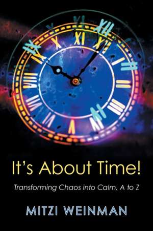 It S about Time! de Mitzi Weinman