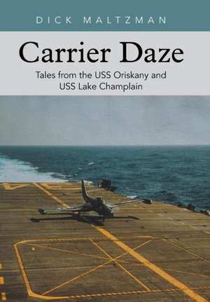 Carrier Daze de Dick Maltzman