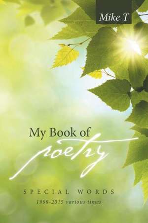 My Book of Poetry de Mike T