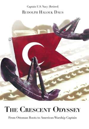 The Crescent Odyssey de Rudolph Halouk Daus