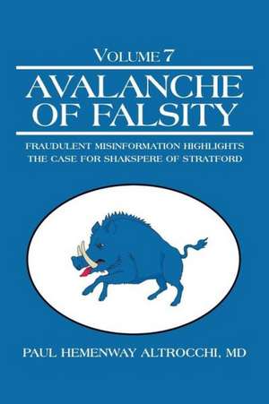 Avalanche of Falsity de MD Paul Hemenway Altrocchi