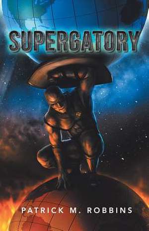 Supergatory de Patrick M. Robbins