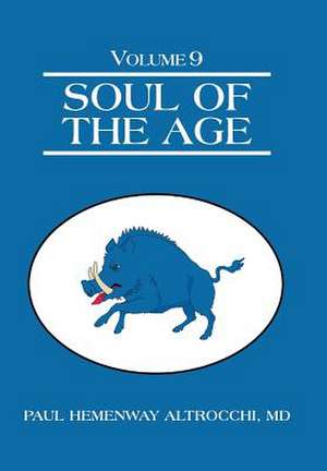 Soul of the Age de MD Paul Hemenway Altrocchi