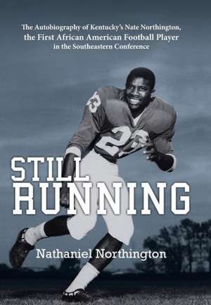 Still Running de Nathaniel Northington