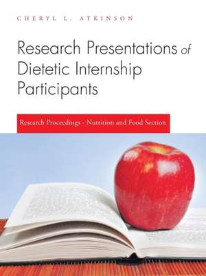 Research Presentations of Dietetic Internship Participants de Cheryl L. Atkinson