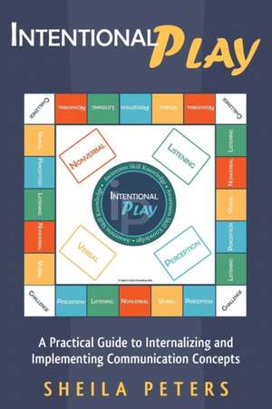 Intentional Play de Sheila Peters