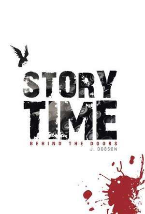 Story Time Behind the Doors de J. Dobson