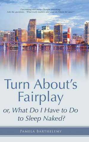 Turn About's Fairplay de Pamela Barthelemy
