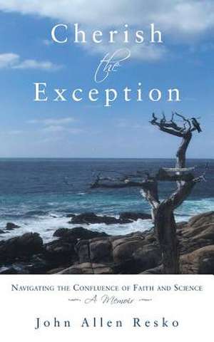 Cherish the Exception de John Allen Resko